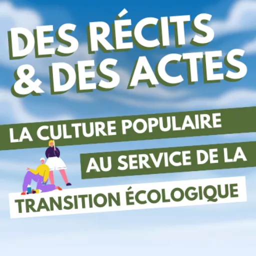 La culture populaire au service de la transition écologique