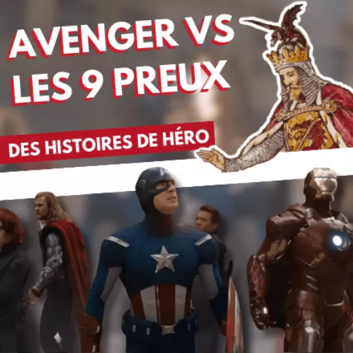 Les Avengers vs les Neuf Preux : des histoires de héros
